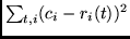 $ \sum_{t,i}(c_i - r_{i}(t))^2 $