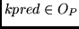 $kpred \in O_P$