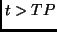 $t>TP$
