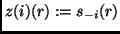 $z(i)(r) := s_{-i}(r)$
