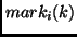 $mark_i(k)$