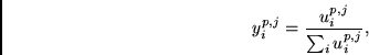 \begin{displaymath}
y^{p,j}_i = \frac{u^{p,j}_i}{ \sum_i u^{p,j}_i},
\end{displaymath}