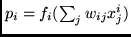 $p_i = f_i (\sum_{j}w_{ij}x^{i}_{j})$