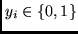 $y_i \in \{0, 1 \}$