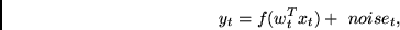 \begin{displaymath}y_t = f(w_t^T x_t) + ~ noise_t, \end{displaymath}