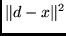 $ \Vert d -x \Vert^{2}$