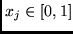 $x_{j} \in [0,1]$