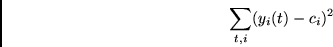 \begin{displaymath}\sum_{t,i} (y_{i}(t) - c_i)^2 \end{displaymath}