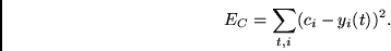 \begin{displaymath}E_C = \sum_{t,i}(c_i - y_i(t))^2. \end{displaymath}