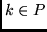 $k \in P$