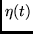 $\eta(t)$