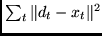 $ \sum_{t} \Vert d_{t}-x_{t} \Vert^{2}$