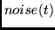 $noise(t)$