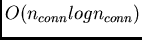 $O(n_{conn} log n_{conn})$