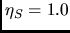 $\eta_S = 1.0$