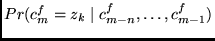 $ Pr(c^f_m = z_k \mid c^f_{m-n}, \ldots, c^f_{m-1})$