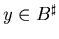 $y \in B^{\sharp}$