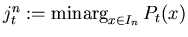 $j_t^n:=\mathop{\rm minarg}_{x\in I_n}P_t(x)$