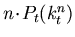 $n\!\cdot\!P_t(k_t^n)$