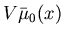 $V\bar{\mu}_0(x)$