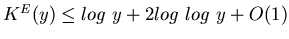 $K^E(y) \leq log~y + 2log~log~y + O(1)$