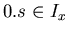 $0.s \in I_x$