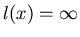 $l(x)= \infty$
