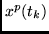 $x^p(t_k)$