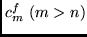 $c^f_m~(m>n)$