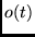 $o(t)$