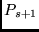 $P_{s+1}$