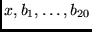$x, b_1, \ldots, b_{20}$