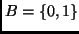 $B=\{0,1\}$