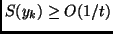$S(y_k) \geq
O(1/t)$