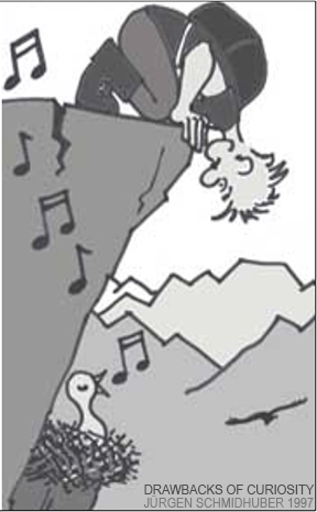 Curiosity is not necessarily good for you