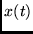 $x(t)$