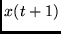 $x(t+1)$