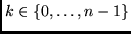 $k \in \{0, \ldots, n-1 \}$