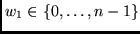 $ w_1 \in \{0, \ldots, n-1
\} $