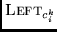 ${\sc Left
}_{c_i^k}$