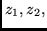 $z_1,z_2,$