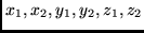 $x_1,x_2,y_1,y_2,z_1,z_2$