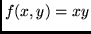 $f(x,y) = xy$