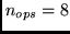 $n_{ops} = 8$