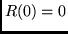$R(0) = 0$
