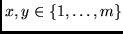 $x,y \in \{ 1, \ldots, m \} $