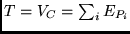 $T = V_C = \sum_i E_{P_i}$