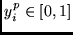 $y^p_i \in [0, 1]$