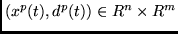 $(x^p(t),d^p(t)) \in R^n \times R^m$