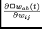 $\frac{\partial \Box w_{ab}(t)}{\partial w_{ij}} $